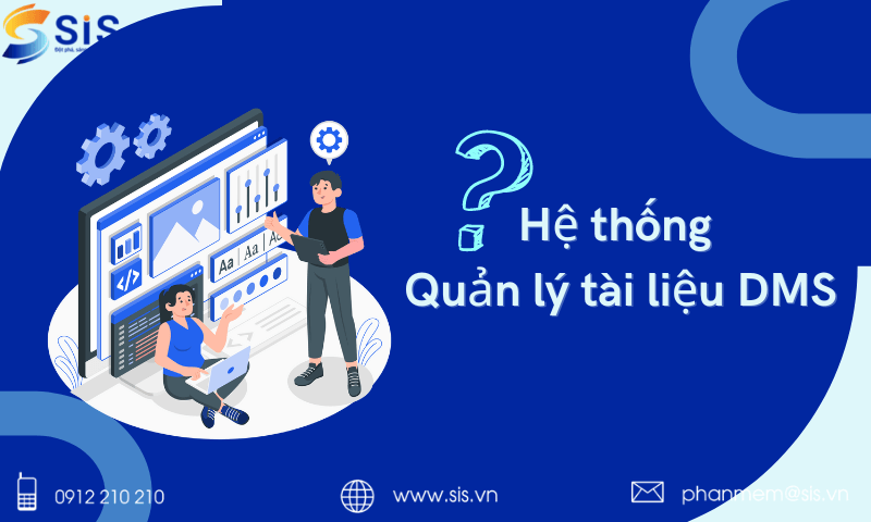 Hệ thống quản lý tài liệu DMS là gì? Tại sao lại hữu ích?